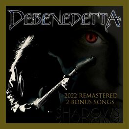 Album cover of DeBenedetta Shadows 2022 Remastered 2 Bonus Songs (feat. Shimmer Johnson)