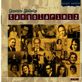 Album cover of Geçmişten Günümüze Tangolarımız