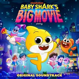 Album cover of Baby Shark's Big Movie (Original Soundtrack)