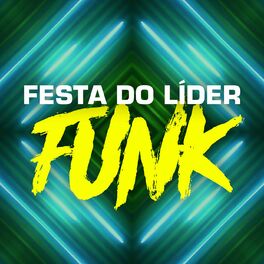 Album cover of Festa do Líder Funk