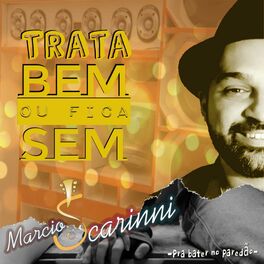 Album cover of Trata Bem ou Fica Sem