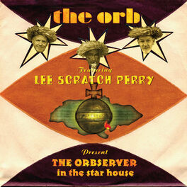 Album cover of Presents the Orbserver in the Star House
