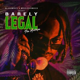 Album cover of Barely Legal The Mixtape
