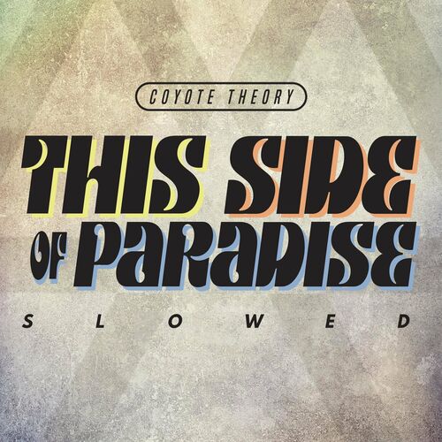 10 HOUR VERSION] this side of paradise by coyote theory 