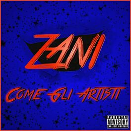 Zani: albums, songs, playlists | Listen on Deezer