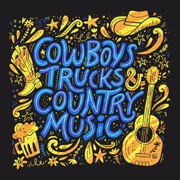 Album cover of Cowboy Trucks & Country Music