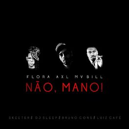 Album cover of Não, Mano!
