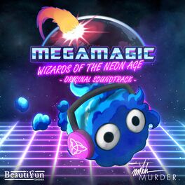 Album cover of Megamagic: Wizards of the Neon Age (Original Soundtrack)