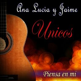 Album cover of Ana Lucia y Jaime: Unicos Piensa En Mi