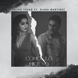 Album cover of Como Lo Hice Yo (feat. Diana Martinez)