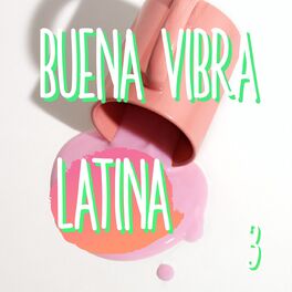 Album cover of Buena Vibra Latina Vol. 3