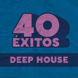 Album cover of 40 Éxitos: Deep House