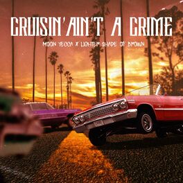 Album cover of Cruisin' Ain't A Crime (feat. Lighter Shade of Brown)