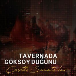 Album cover of Tavernada Göksoy Düğünü, Vol. 1