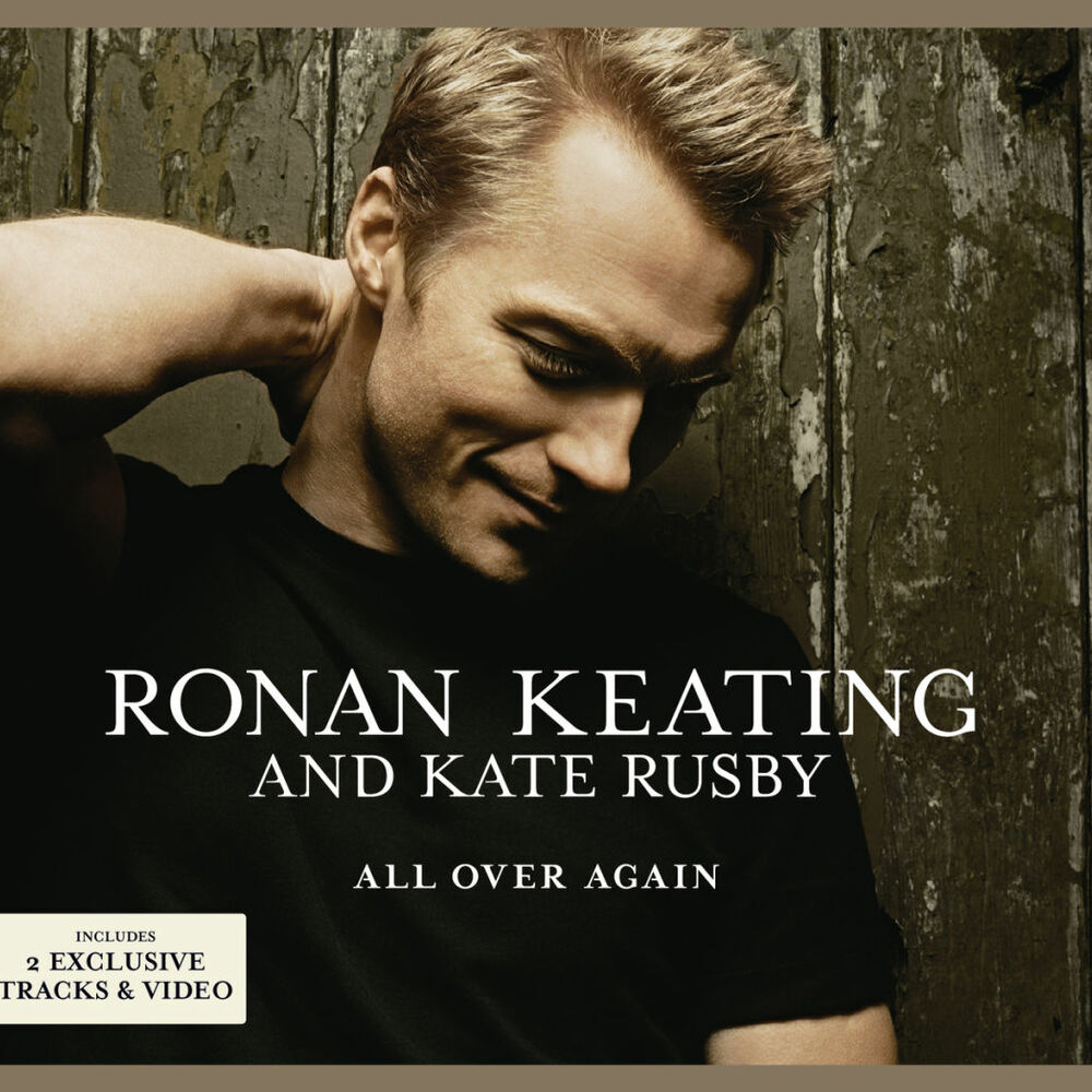 Песня over and over again. Ронан Китинг. Ronan Keating из какой группы. Kate Rusby. All over again перевод.