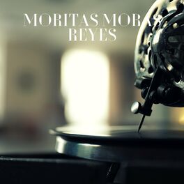 Album cover of Moritas Moras Reyes