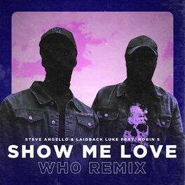 Album cover of Show Me Love (feat. Robin S.) (Wh0 Remix)