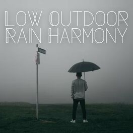 Album cover of Low Outdoor Rain Harmony