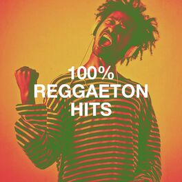Album cover of 100% Reggaeton Hits