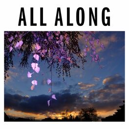 Album cover of All Along