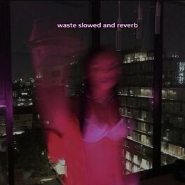 Album cover of Waste Slowed (Remix)