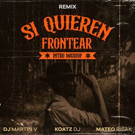 Album cover of Si Quieren Frontear (Intro Mashup) [Remix]