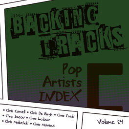 Bt Band Backing Tracks Pop Artists Index C Chris Cornell Chris De Burgh Chris Isaak Chris Janson Chris Ledoux Chris Malinch Lyrics And Songs Deezer deezer