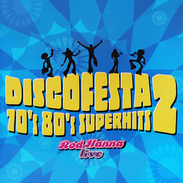 Album cover of Disco Festa: 70's 80's Superhits, Vol. 2 (Ao Vivo)