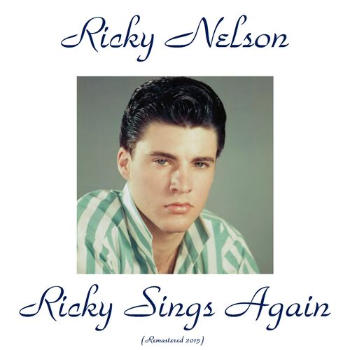 Nelson/Ricky Sings Again