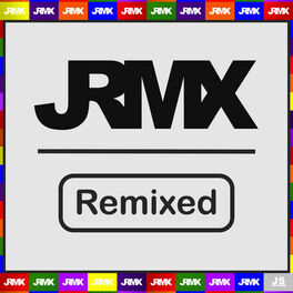 Album cover of JRMX Remixed