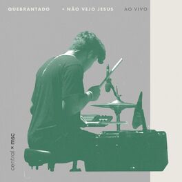 Album cover of Quebrantado / Não Vejo Jesus (Ao Vivo)