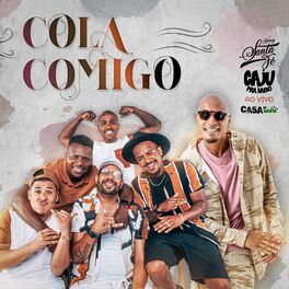 Album cover of Cola Comigo (Casa Do Santa, Ao Vivo)