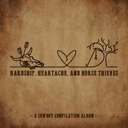 Album cover of Hardship, Heartache, and Horse Thieves