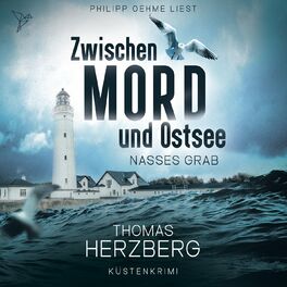 Album cover of Nasses Grab - Zwischen Mord und Ostsee - Küstenkrimi, Band 1 (ungekürzt)