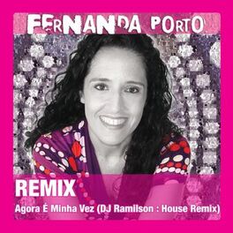 Album cover of Agora É Minha Vez (DJ Ramilson : House Remix)