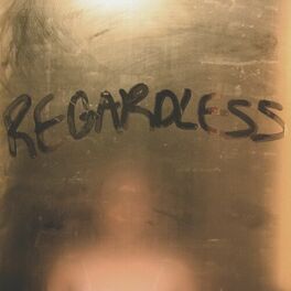Album cover of Regardless (Interlude)