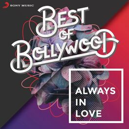 Album cover of Best of Bollywood: Always in Love