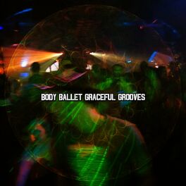 Album cover of 9 Body Ballet Graceful Grooves
