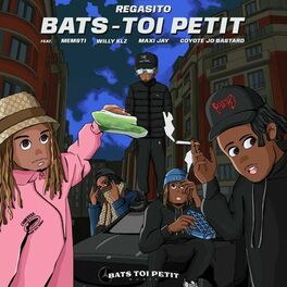Album cover of Bats toi petit (feat. Memsti, Willy klz, Maxi Jay & Coyote Jo Bastard)
