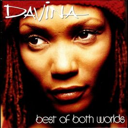 Davina Best Of Both Worlds Lyrics And Songs Deezer