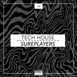 Album cover of Tech House Sureplayers, Vol. 46