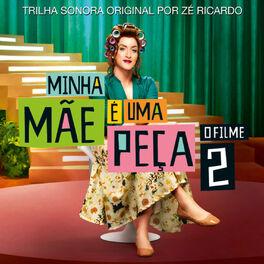 Album cover of Minha Mãe é Uma Peça 2 (Trilha Sonora Original)