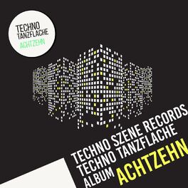 Album cover of Techno-Tanzflache: Album Achtzehn