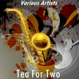 Album cover of Tea for Two