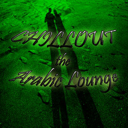 Album cover of Chillout the Arabic Lounge