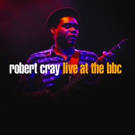 Album cover of Robert Cray Live At The BBC