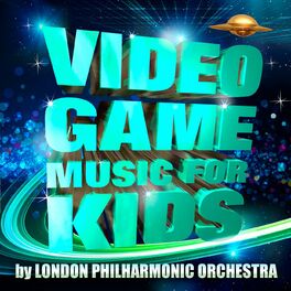Album cover of Video Game Music for Kids - By London Philharmonic Orchestra
