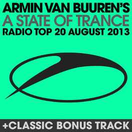 Album cover of A State Of Trance Radio Top 20 - August 2013