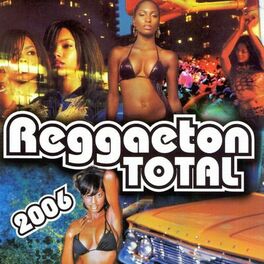 Album cover of Reggaeton Total 2006