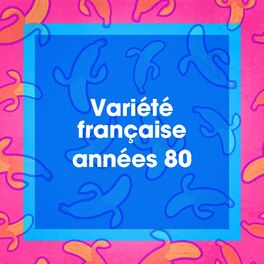 Album cover of Variété française années 80